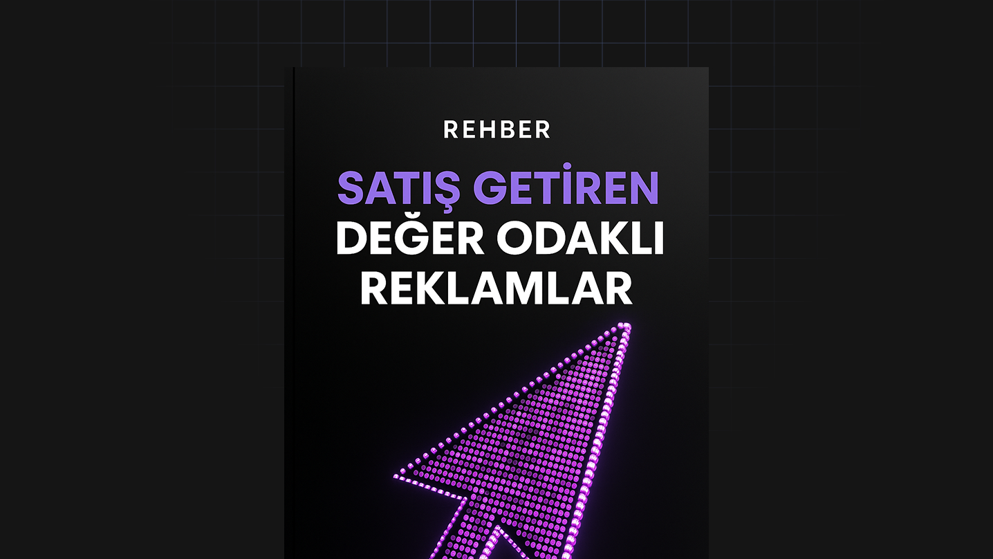 Satış Getiren Değer Odaklı Reklamlar